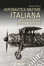 Aeronautica militare italiana nella seconda guerra mondiale libro