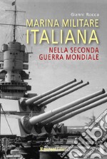 Marina militare italiana nella seconda guerra mondiale libro