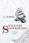 La tempesta. Testo inglese a fronte libro di Shakespeare William