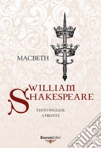 Macbeth. Testo inglese a fronte