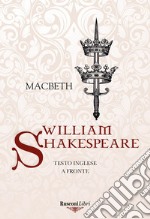 Macbeth. Testo inglese a fronte libro