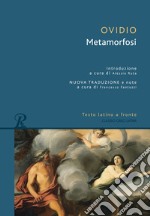 Metamorfosi. Testo latino a fronte libro