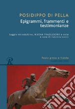 Epigrammi, frammenti e testimonianze. Testo greco a fronte libro