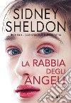 La rabbia degli angeli libro di Sheldon Sidney