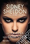 Una donna non dimentica libro di Sheldon Sidney