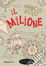 Il milione. Ediz. integrale