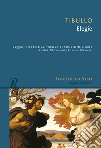 Le elegie. Testo latino a fronte