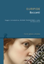 Baccanti. Testo greco a fronte libro