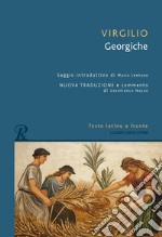 Georgiche. Testo latino a fronte. Ediz. bilingue libro