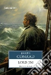 Lord Jim. Ediz. integrale libro di Conrad Joseph