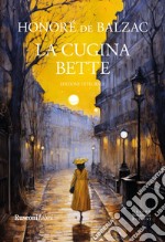 La cugina Bette. Ediz. integrale libro