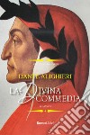 La Divina Commedia. Ediz. integrale libro