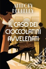 Il caso dei cioccolatini avvelenati libro