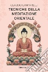 Tecniche della meditazione orientale libro