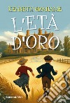 L'età d'oro. Ediz. integrale libro