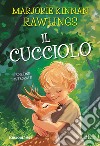 Il cucciolo. Ediz. integrale libro