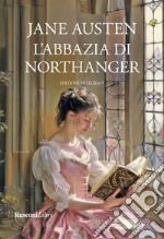 L'Abbazia di Northanger. Ediz. integrale libro