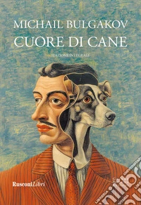 Cuore di cane. Ediz. integrale