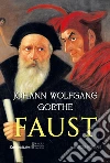 Faust. Ediz. integrale libro