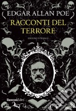 Racconti del terrore. Ediz. integrale libro