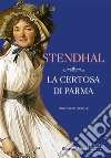 La certosa di Parma. Ediz. integrale libro
