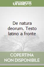 De natura deorum. Testo latino a fronte libro