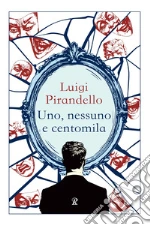Uno, nessuno e centomila libro