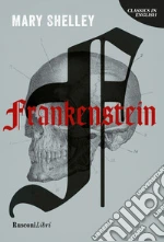 Frankenstein. Ediz. inglese libro