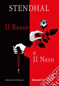 Il rosso e il nero. Ediz. integrale