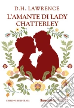 L'amante di lady Chatterley. Ediz. integrale libro