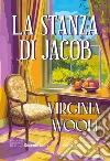 La stanza di Jacob. Ediz. integrale libro