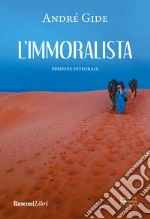 L'immoralista. Ediz. integrale libro
