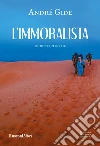 L'immoralista. Ediz. integrale libro