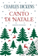 Canto di Natale. Ediz. integrale libro