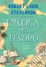 L'isola del tesoro. Ediz. integrale libro