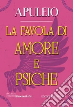 La favola di Amore e Psiche libro