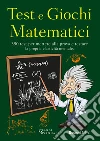 Test e giochi matematici libro