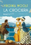 La crociera. Ediz. integrale libro