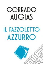 Il fazzoletto azzurro libro
