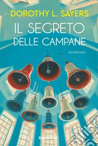 Il segreto delle campane libro