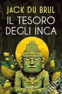 Il tesoro degli Inca libro
