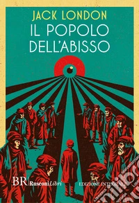 Il popolo dell'abisso. Ediz. integrale libro