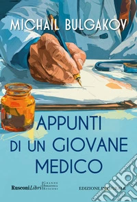 Appunti di un giovane medico. Ediz. integrale libro