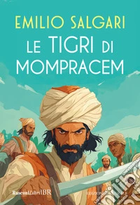 Le tigri di Mompracem. Ediz. integrale libro