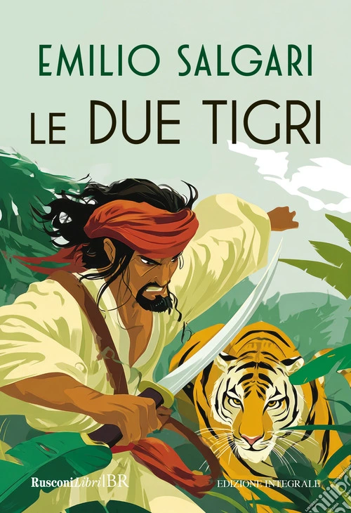 Le due tigri. Ediz. integrale