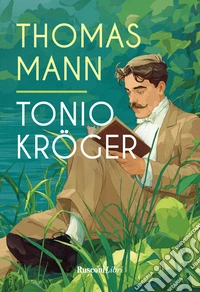 Tonio Kröger. Ediz. integrale