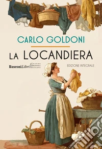 La locandiera. Ediz. integrale libro