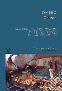 Odissea. Testo greco a fronte. Nuova ediz. libro