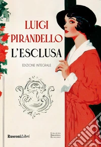 L'esclusa. Ediz. integrale libro