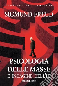 Psicologia delle masse e indagine dell'io libro